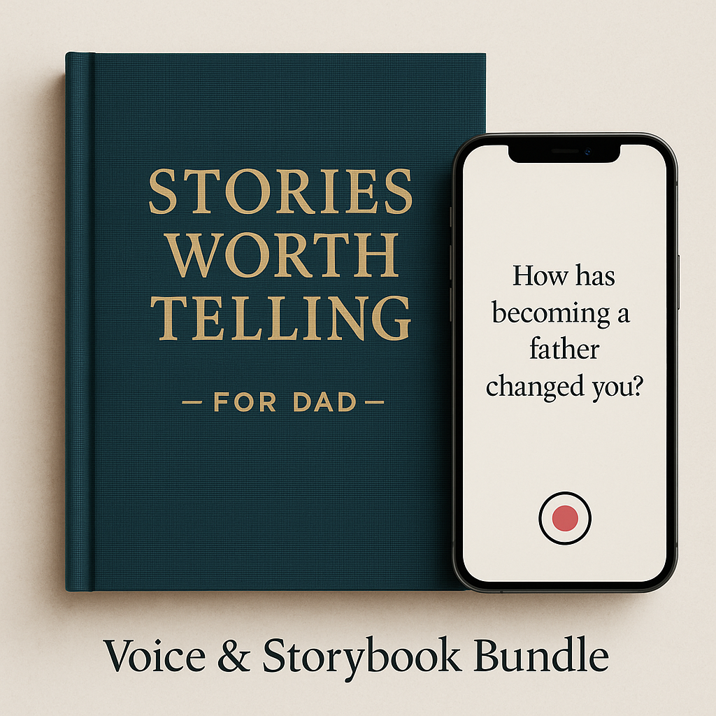 Stories Worth Telling – For Dad: Voice & Storybook Legacy Bundle